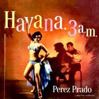 Perez Prado - Havana, 3 A.M. - Vinyl LP (RSD 2023) - Released Records